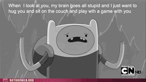 Adventure Time knows love. Found on failblog.. Finn knows what's up!