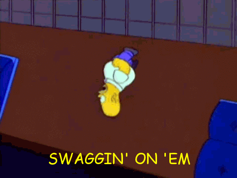 Homer swaggin' on 'em. .