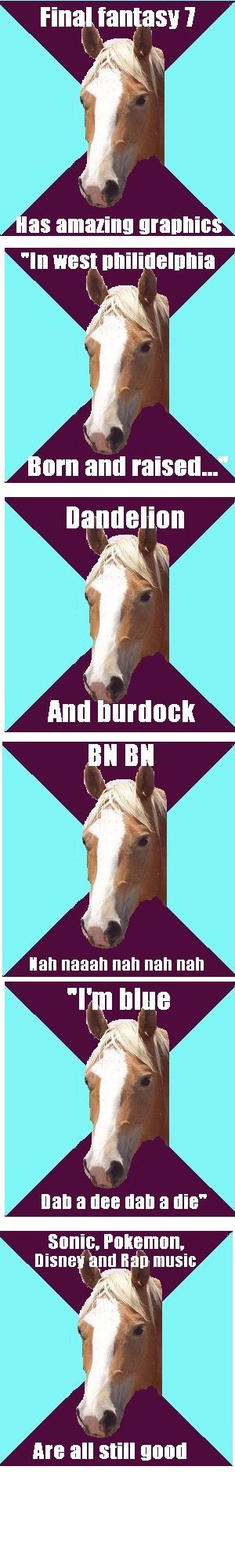 90's Horse 1. just a little sub-meme I whipped up. Tell me if you like/hate and any suggestions for a possibe next one.