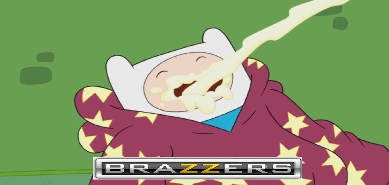 Adventure time brazzers. .. WHAT HAVE YOU DONE!