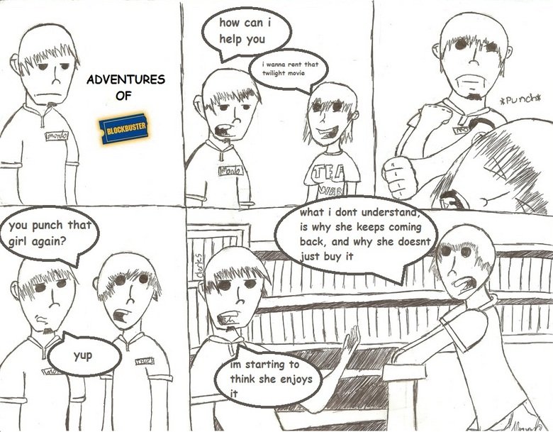 Adventures of Blockbuster.. i MIGHT do more like this. depending on response. and no i would never hit a girl in real life. just in d&lt;br /&gt; also, if you w