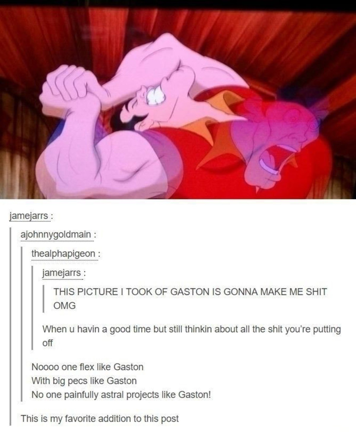 aggressive impolite Caribou. .. So Gaston is his own stand?