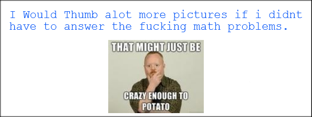 Agreed?. . I Would Thumb alut more pictures if i didnt have to answer the fucking math problems. farrari Tit