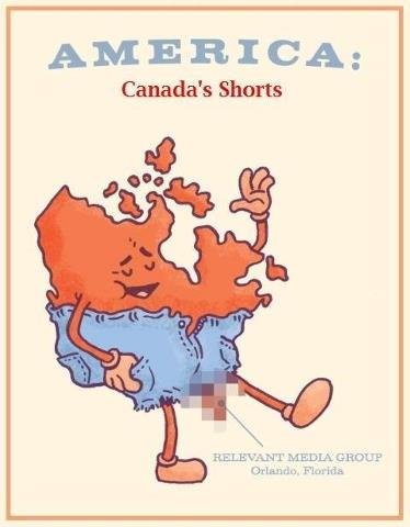America : Canada's Shorts. I payed you to cut me out. Something funny I found, not mine.. thelaser; Floridan. I don't know if I'd want to think of it that way Canada. Florida is only .85% by size of the United States and Canada combined, while the average penis is somew