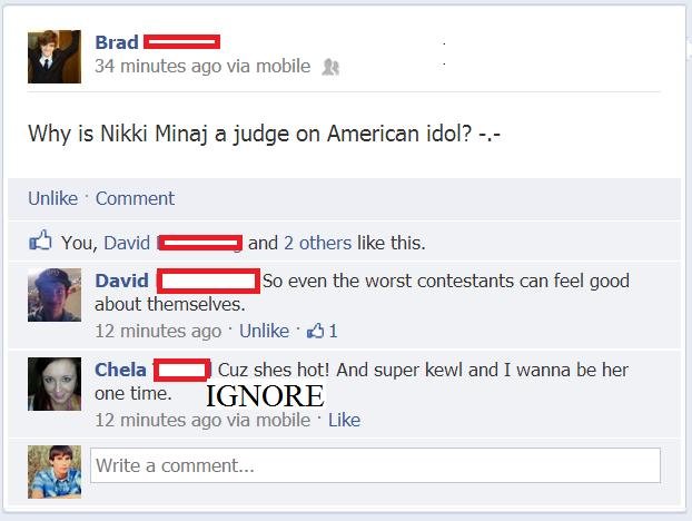 American Idol. saw on fb ignore the 2nd comment. Ilt Brad - 34 minutes ago via mobile in Why is Nikki Minn) an judge on American idol? -.- Unlike . Comment tath