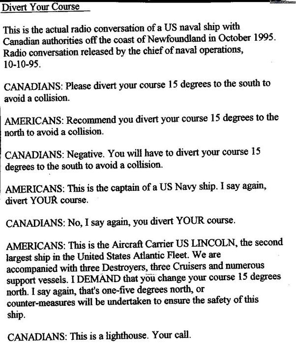 American Navy FAIL. . Course Canadian authorities ' 1995. Radio the naval migrations, AMERICANS: Recommend you divert yum course 15 degrees to the north to avoi
