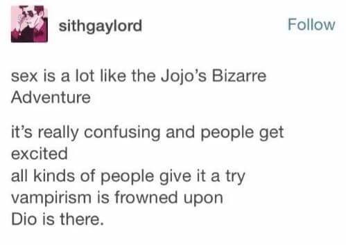 An ogy to jojo. join list: JojoGeneral (625 subs)Mention History.. &gt;implying a godsend like Jojo is comparable to sex