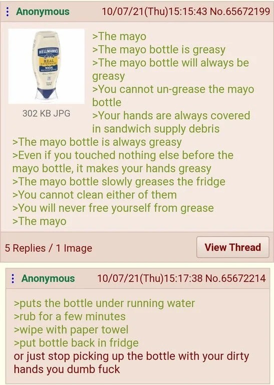 Anon and Mayo. .. The way some people talk it’s like… you know their disgusting but they think everyone is gross like them