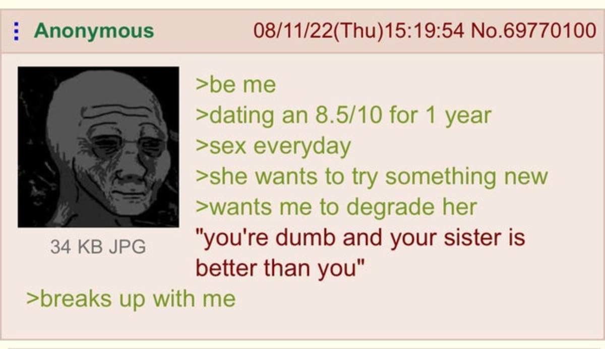 Anon had a Girlfriend. .. Yea degrade her not drop a bomb