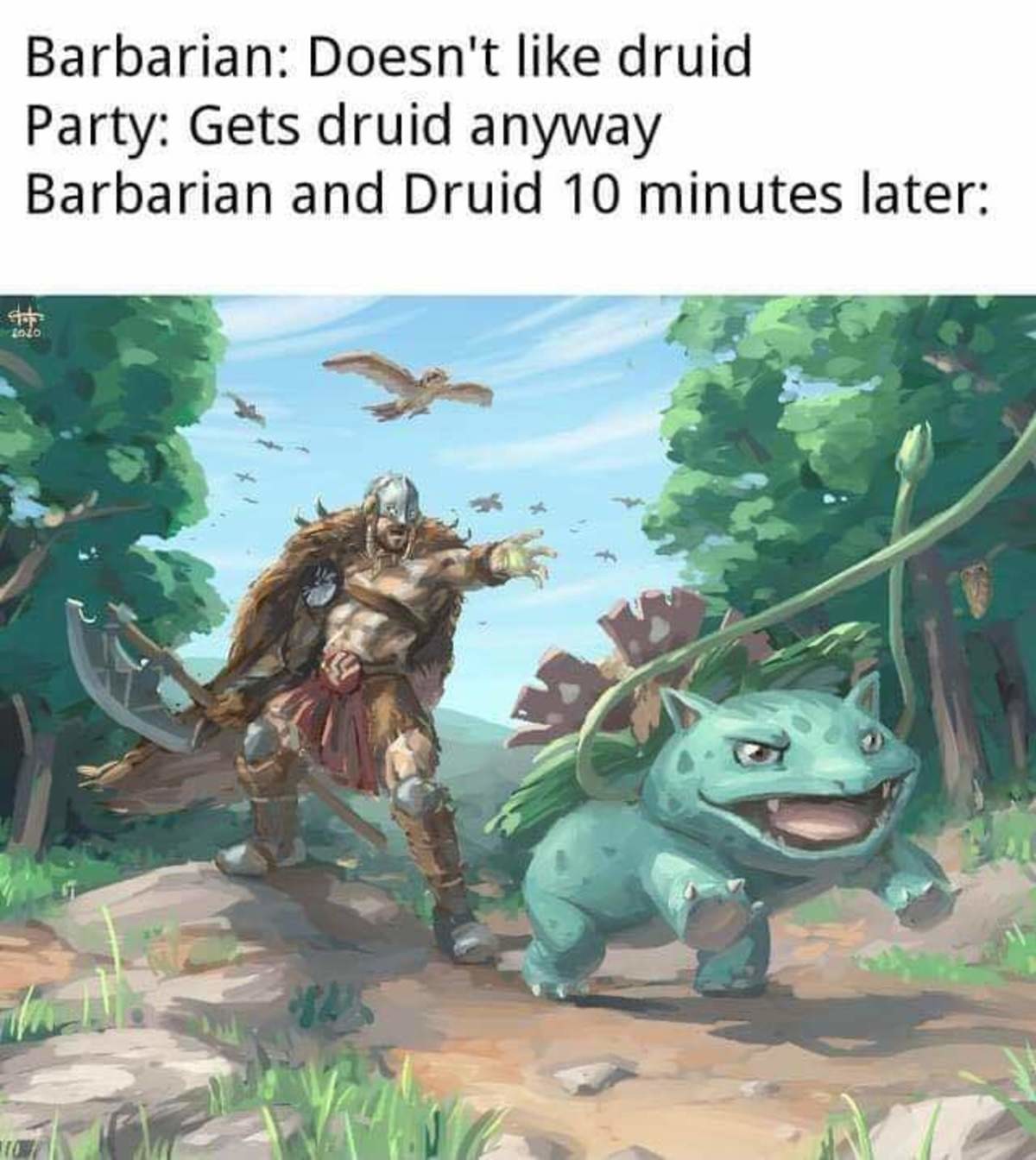 Barbarian teaches druid rage. .. I have multiclassed a druid barbarian once, i just wanted to make a bärsärk.