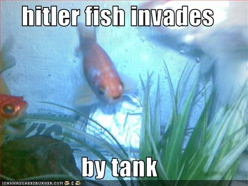 fish invasion. hitler fish invasion. irst, E Ct,. lulz it is his mouth