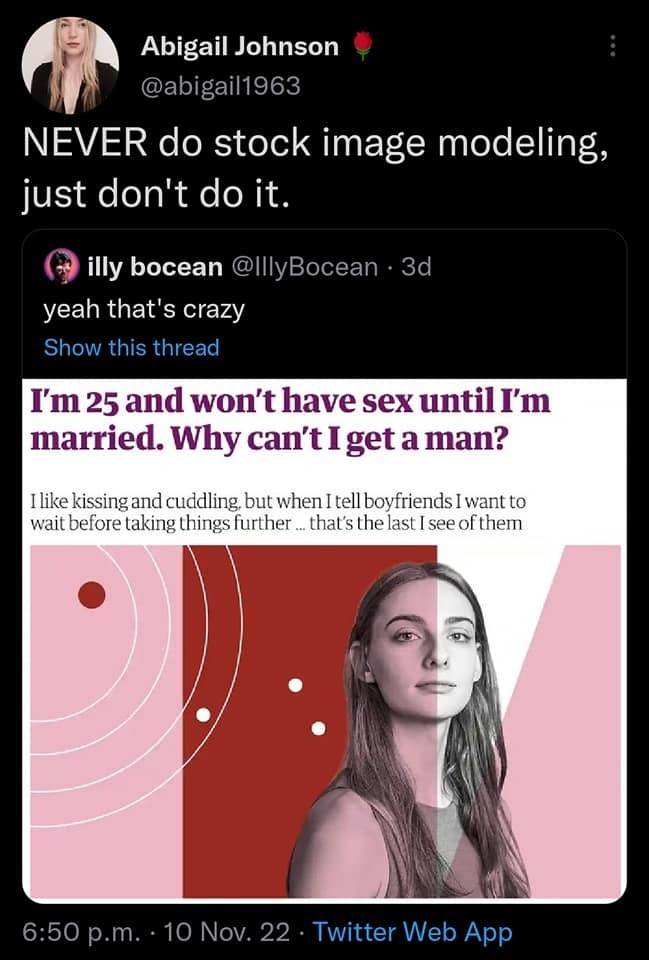 brb selling stock photos of myself. .. What's wrong with a woman waiting until marriage to have sex?