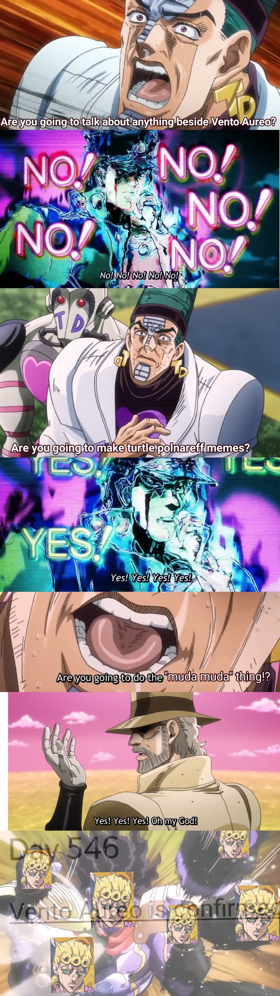 Buon Giorno! A Mini Dump of Part 5 Memes. join list: JojoGeneral (625 subs)Mention History.. i thought it was a meme but truth is i lived through the memes and now the truth seems fake I AM SO READY
