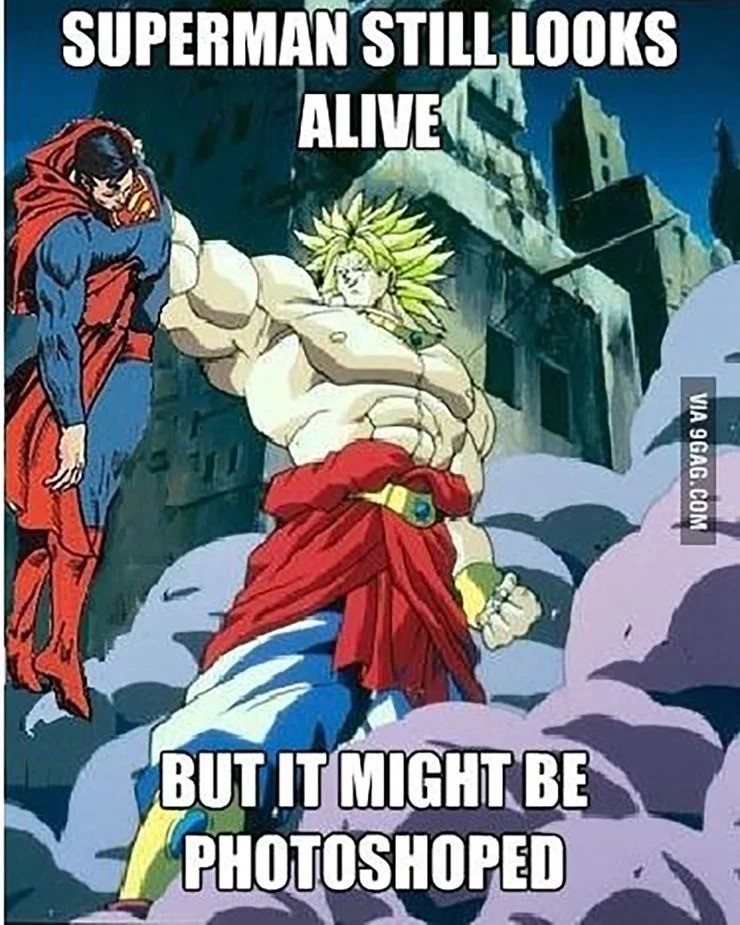 BUT CAN HE BEAT...wait, Broly?. .. depending on the version of superman supes could just pull some really weird wacky power out of his ass and turn him into a tomato or something, or just kick hi