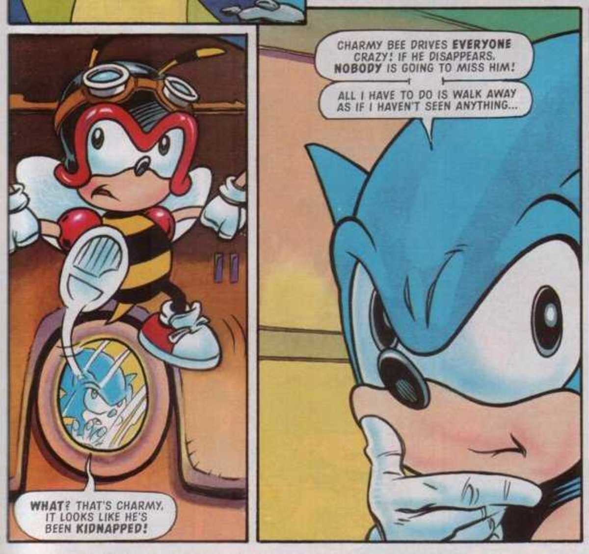 Buzz. .. Sonic was a real douchebag in the Fleetway comics sometimes.