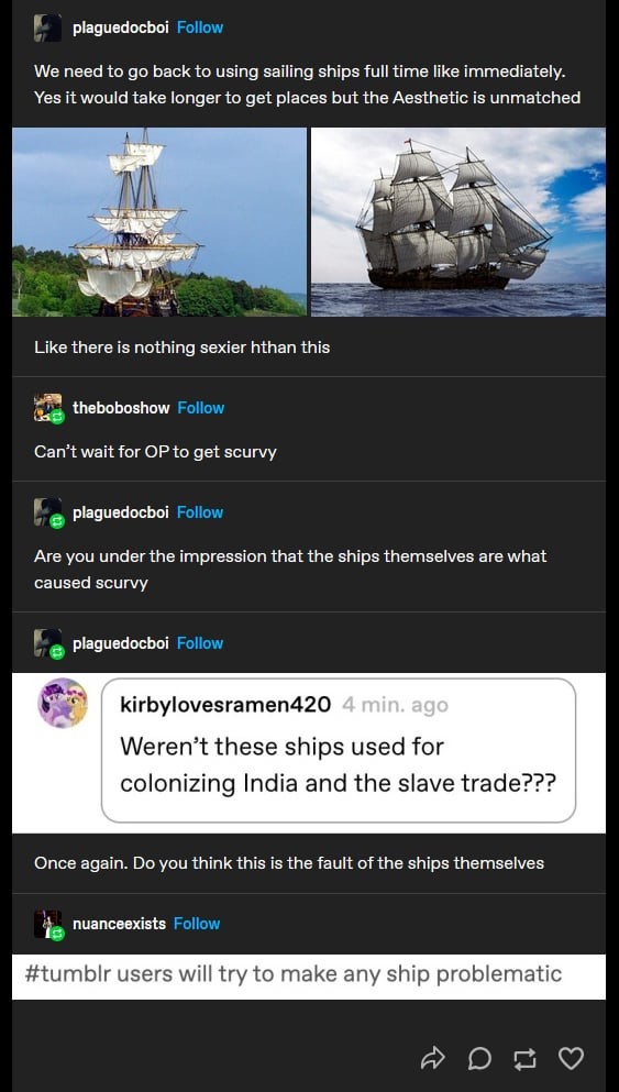 delirious well-made prudent. .. Tumblr has a single brain cell shared among the users. The boat loving guy appears to have a strangle hold on it 