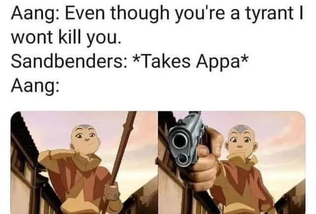 forked Shrew. .. &gt;forgives a tyrannical leader of a widespread empire. &gt;annihilates for hurting his family member. Aang is an honorary Skywalker confirmed.