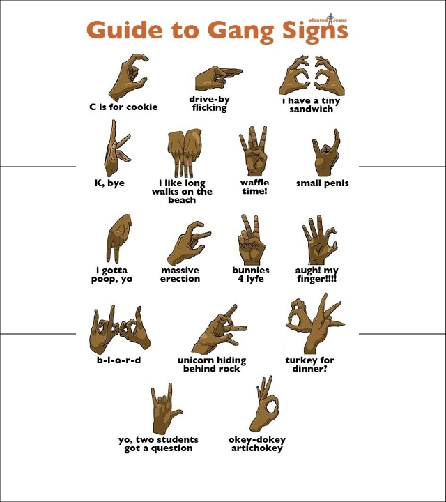 Gang signs. 