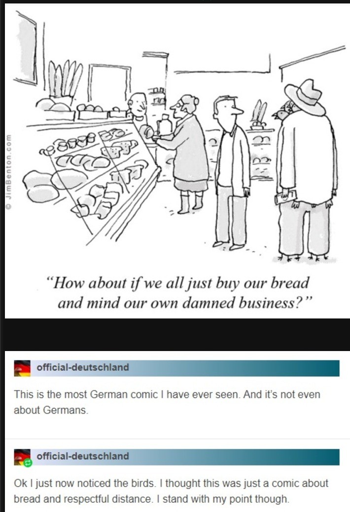 Germany. .. Every time I see a Jim Benton comic I feel bad that I partly contributed to trolling him off of fj