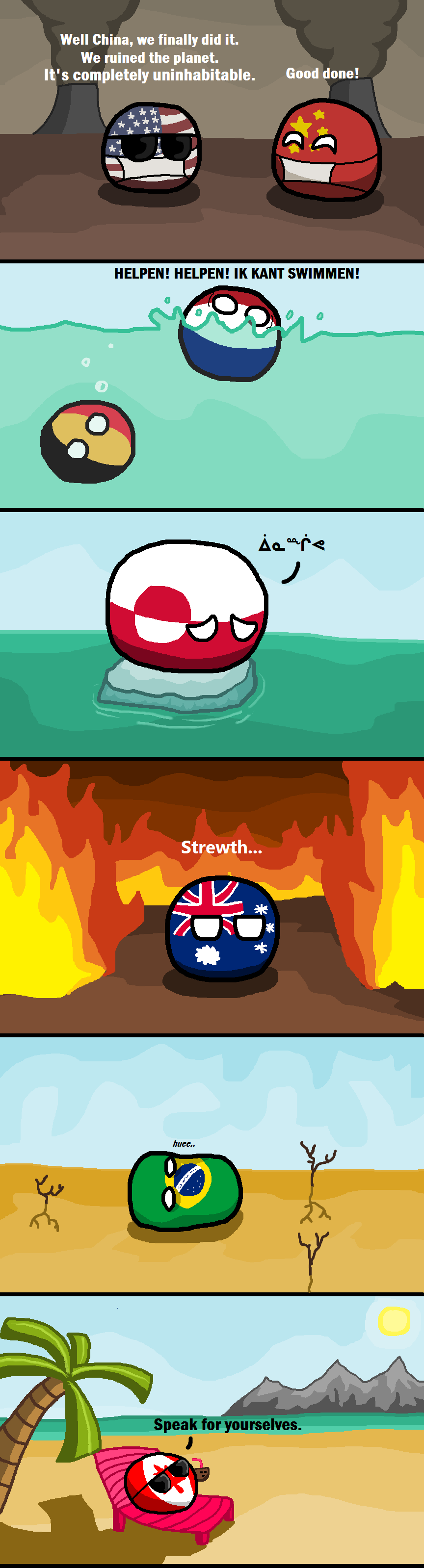 Global Warming. r/polandball (AaronC14) reddit.com/r/polandball/comments/1z0cua/notsobad/. Well china, we finally did " We mined the MTM It' s completely uninha