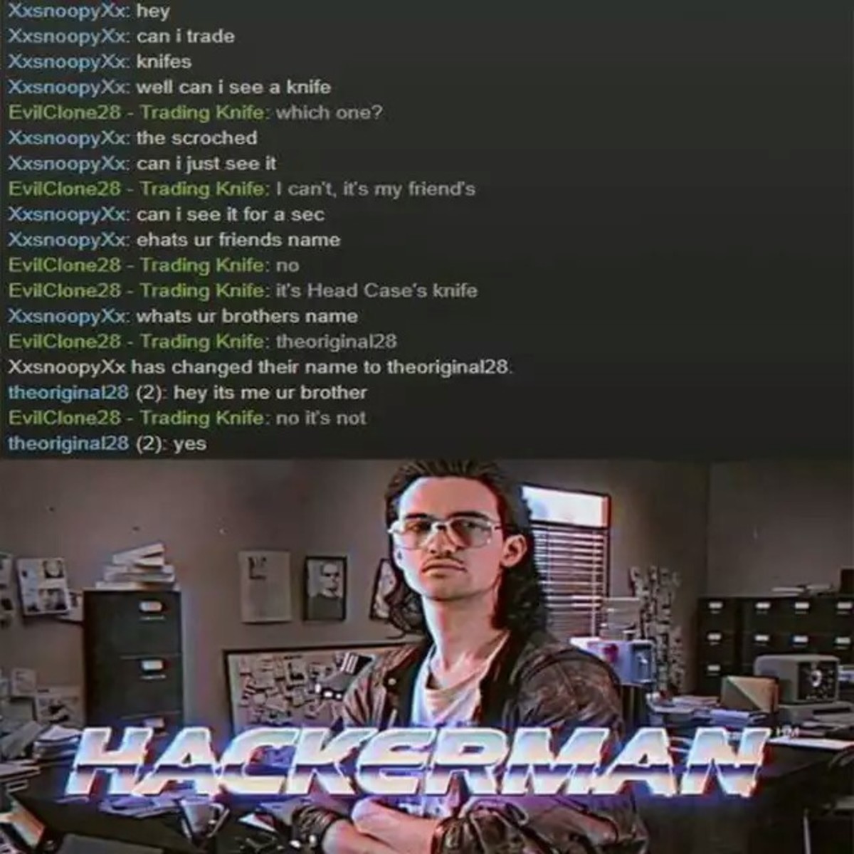 Hackerman. . Xat. roser: '. hey knife's well can {see a knife r: chirps In the scrounged hty. srcool' irv, r, x( , ryex can i see it for sec ehar m friends Xxt: