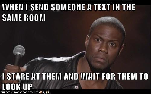 Haha. . WHEN I SEND ll TEXT IN THE SHINE ROOM -rm THREE " THEM MID WHIT HIE THEM TO