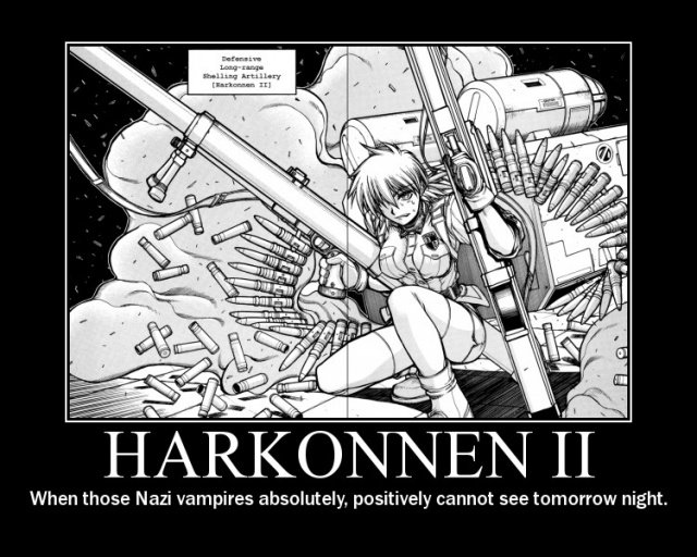 HARKONNEN 2. BEST SHOW/MANGA EVER. When those Nazi vampires absolutely, positively cannot see tomorrow night.. this is from the japanese comic series called Hellsing. Its a great series i have all of the comics that are out in English so far