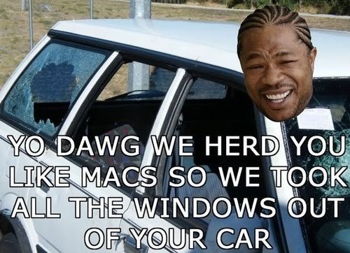 Heard you like macs. . WINDOWS ' viii' i' CAR. I see what you did thar