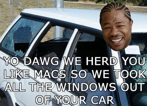 Heard you like macs. LOL&lt;br /&gt; Not OC. Just funnies.. t. tlr CAR. Yo Dawg I heard u like macs so we put ONE petal in yo car