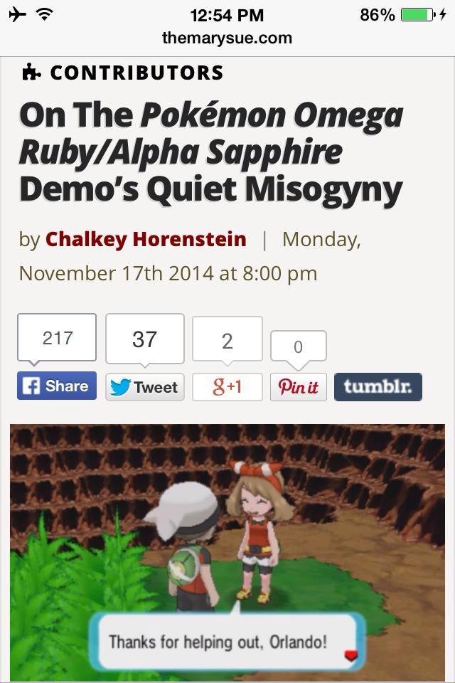 Here we go again. . it CONTRIBUTORS on The Pokeamon Omega Ruby/ A Apha Sapphire Demo' s Quiet Misogyny by chalky Morenstein I Monday, November 17th 2014 at 8: 0