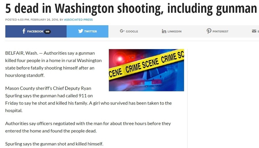 Here we go again. . 5 dead in Washington shooting, including gunman POSTED dict) 5 PM, FEBRUARY 26, . BY ASSOCIATED PRESS BELFRY, Wash. - Authorities say a gunm