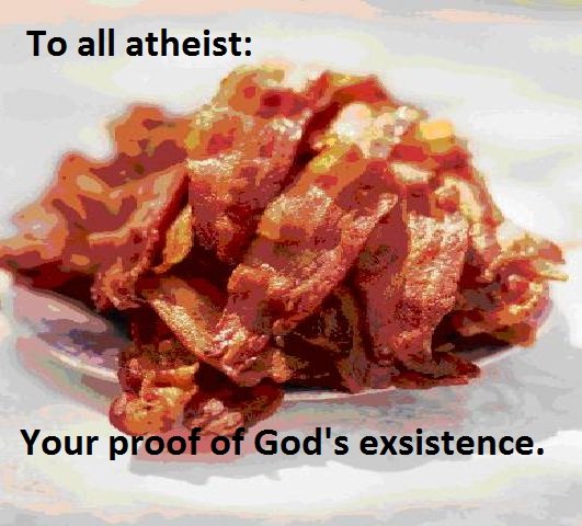 Here is your proof. suck it.. To all atheist:. Makes sence to me! :D thumbs 4 u