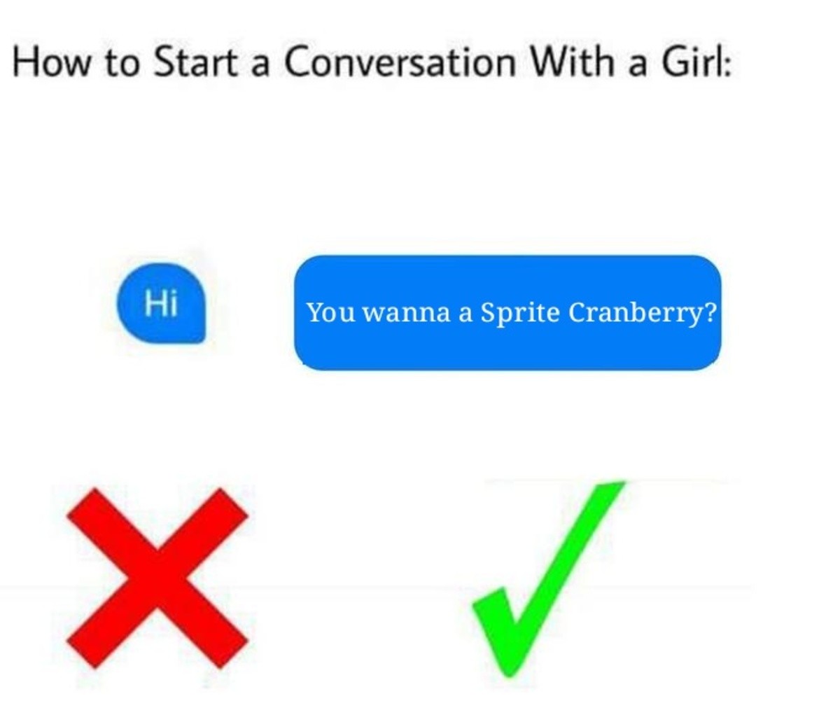 hi. .. Why yes, i would love to a Sprite Cranberry!