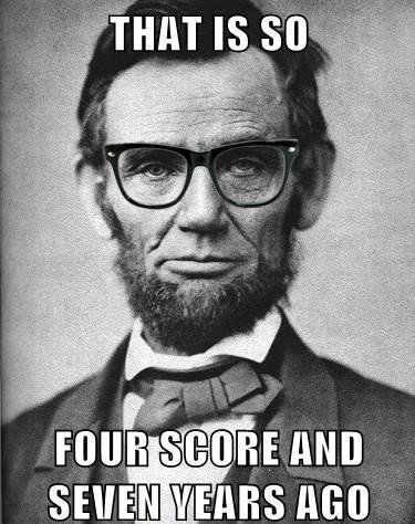 Hipster Lincoln. Being Hipster before being hipster was hipster.. sums: mas