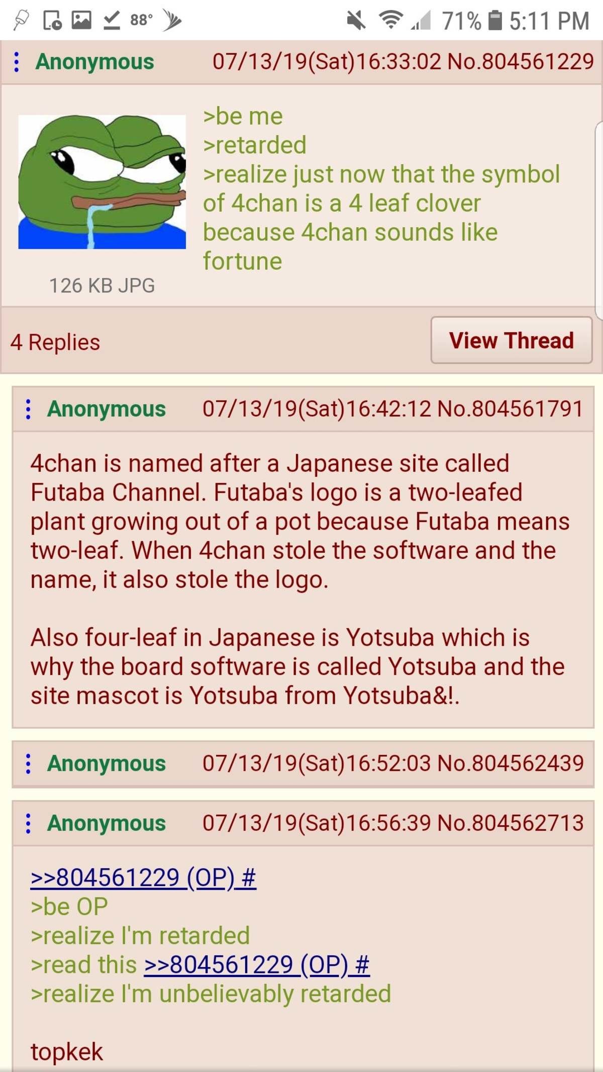 History of 4chan. .. At this point, 4chan's early days, and even mid days, are nothing similar to what it is now, in terms of board culture. And that's good. Anything left static wi