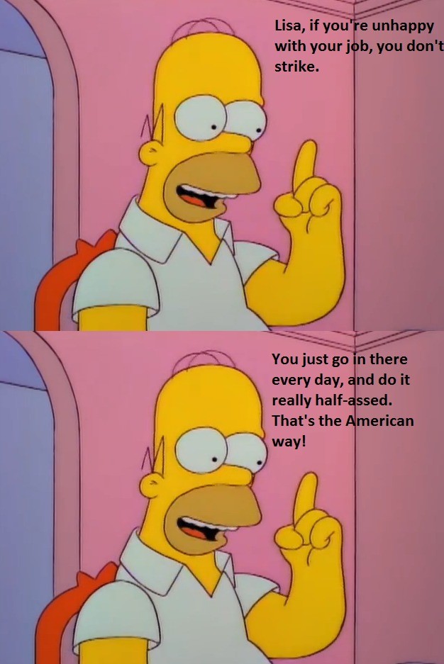 Homer speaks the truth. .. Its fun to think Homer is actually siper smart and pretends to be retarded.