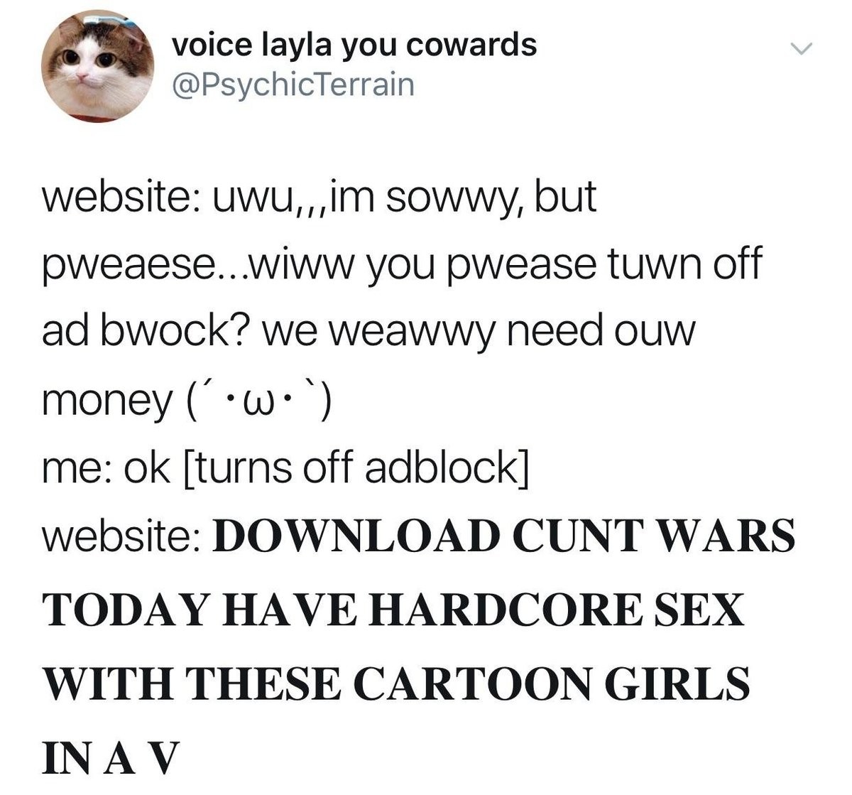 Horrifically Accurate. . voice layla you cowards you palease . yati/ rt off rale: :  website: ) Cfu? ilt ' TODAY HARDCORE A Ill'. Ive seen a add for cunt wars ..... that isnt jus a parody lol