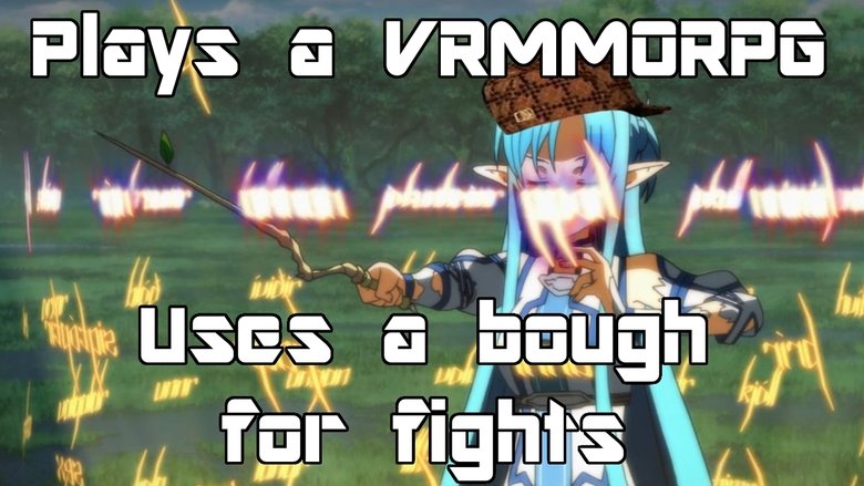 How about a more striking weapon. Source: Sword Art Online 2.. I think these Acronyms are getting a bit out of hand