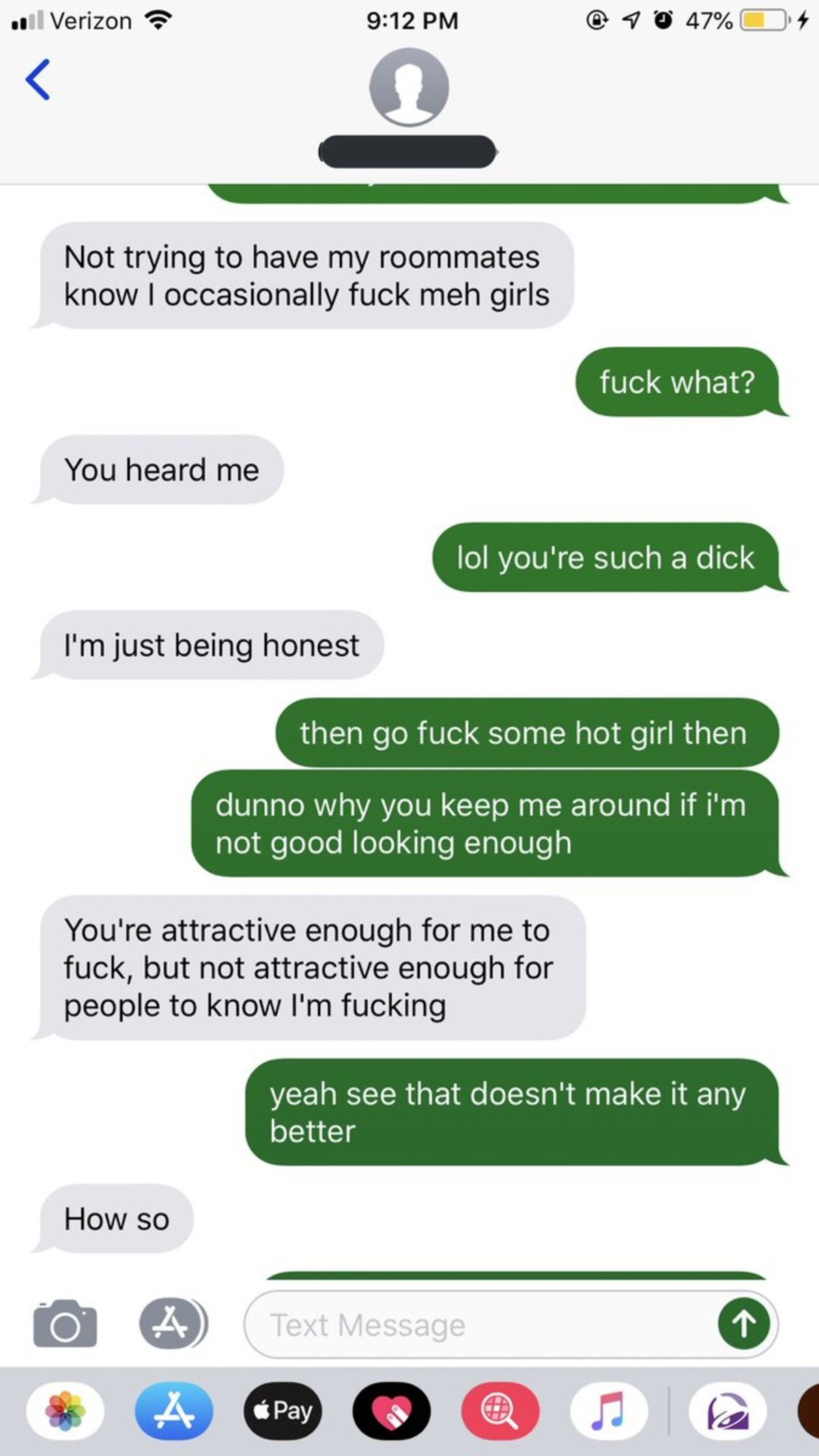 how based is he. .. Jesus, what a bunch of hypocrites. If this were on the other end, a girl saying, &quot;You're attractive enough to , but not to show around my friends&quot; you