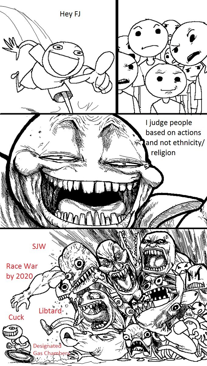 How it feels on FJ right now. . Inudge people based on actions iii' t not ethnicity/ religion. Cant we just go back to the good'ol days of only joking about and , instead of actually hoping for a race war.