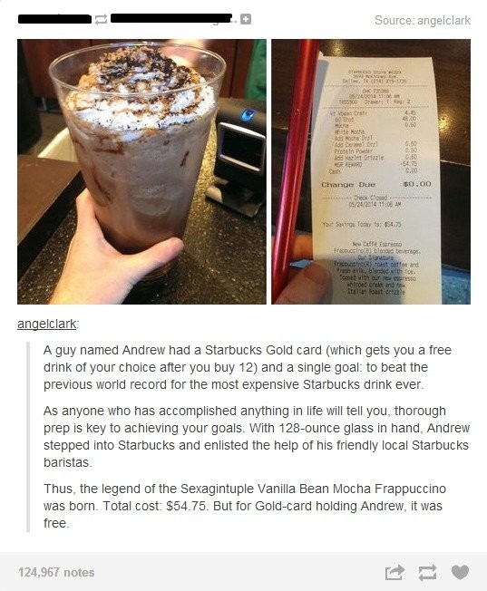 How To Become A White Girl. . A guy named Andrew had a Starbucks Gold card (which gets you a tree drink your choice after you buy ) and a single goal: to beat t