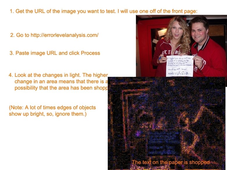 How to detect shopped photos. Like a boss. Also, some unshopped photo's may show up with some colors. &amp;amp;quot;If there is virtually no change, then the ce