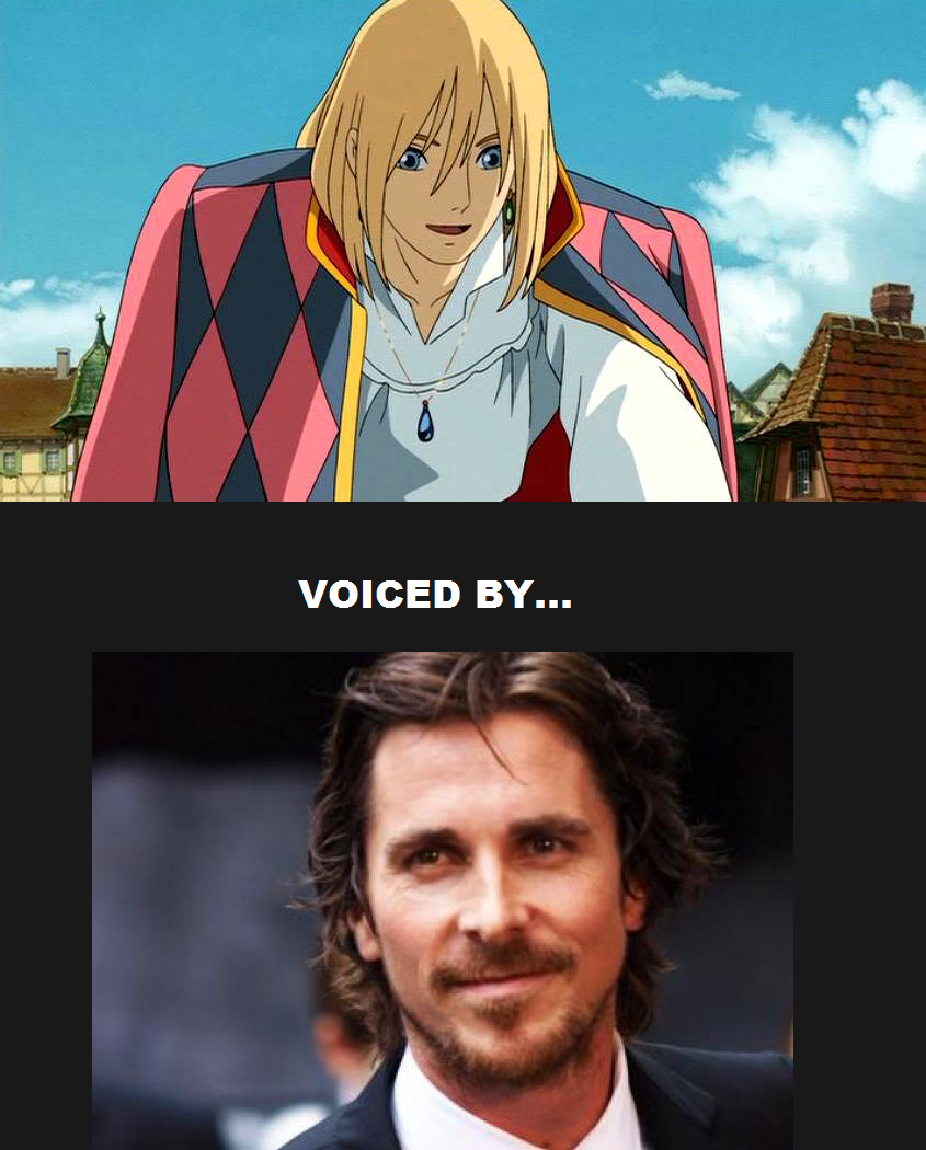 howl's moving castle. Christian. VOICED BY.... You're about 8 years late, OP.