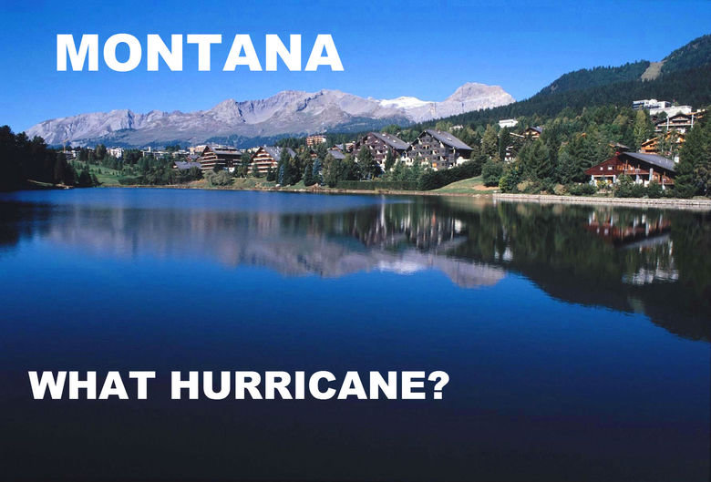 Hurricane?. This describes itself. WHAT HURRICANE?. Mfw i live in montana..