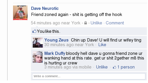 Hurting the crew. One and only Dave Neurotic. The saga continues. His love song is in the comments.. Dave : t Friend sinned again - shit is getting eff the hank