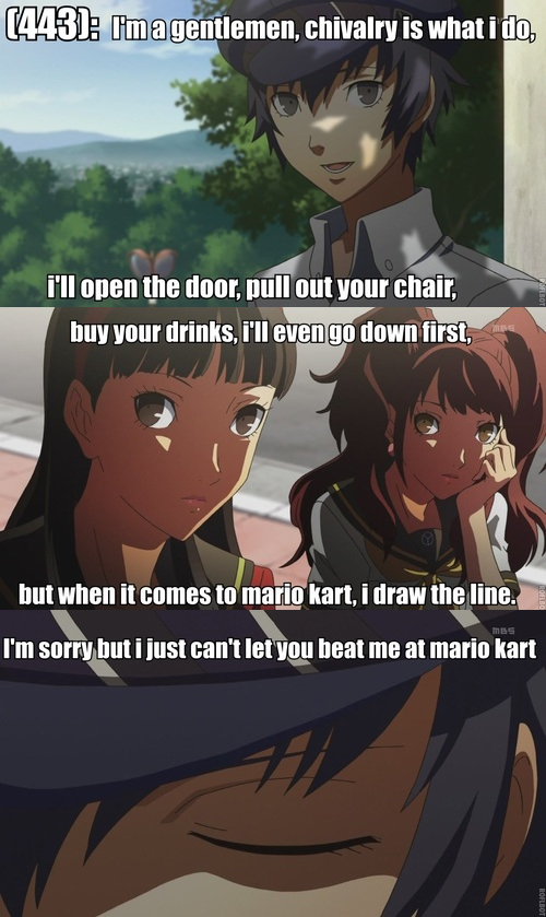 Makes Sense. Anime: Persona 4 (not OC). 331 , chivalry is what I do. Mt when it comes "' maa; _ 1 hart, I than the Einem. she's a chick though. not that anyone didn't see it coming from miles away