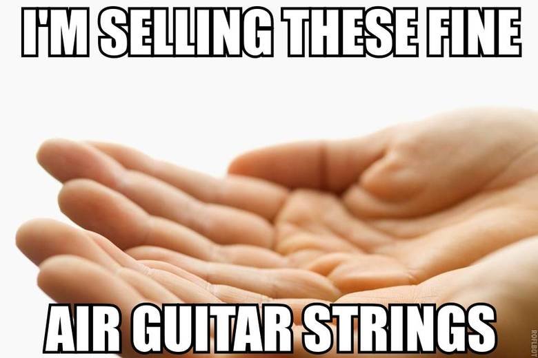 Advertising/Marketing in a nutshell. Remembered the really old air-guitar-sale-on-e-bay pic, thought I stepped it up a little..