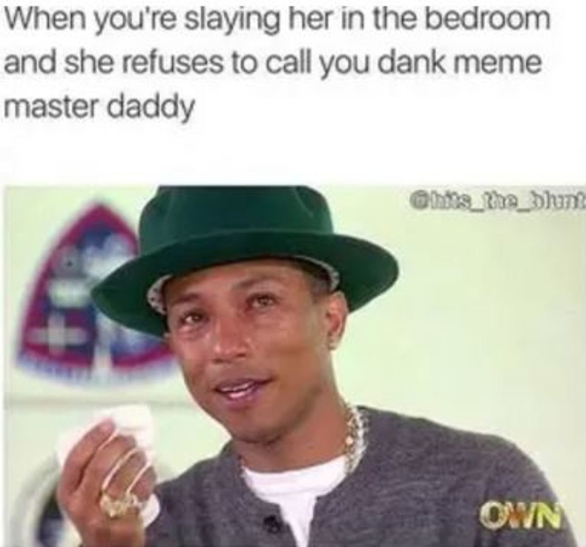 Master P. . Ili/ N/ tten you' re slaying her in the bedroom and she refuses to can you dank master daddy