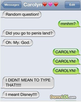 Message fail. Love this fails. 5 Did you ) I DIDNT MEAN TO TYPE