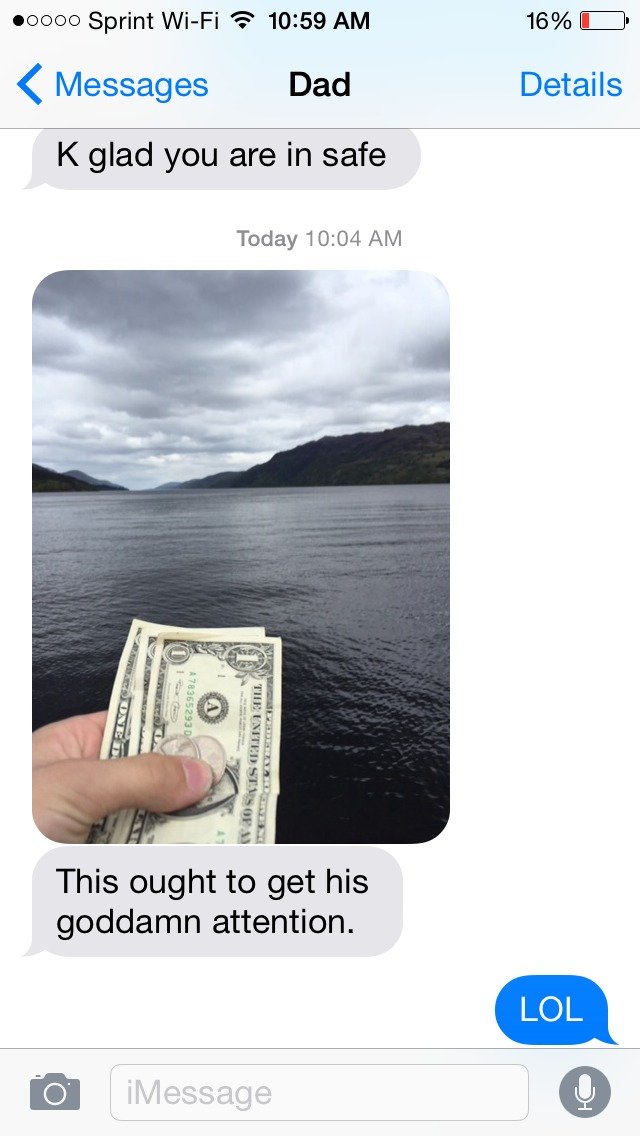 My Dad Is Visiting Scotland. .